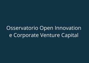 Titolo “Osservatorio Open Innovation e Corporate Venture Capital” su sfondo blu sfumato.