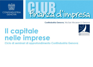 Locandina del Club finanza d’impresa di Confindustria Genova sul tema del capitale nelle imprese.