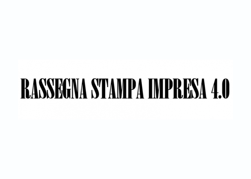 Scritta “Rassegna stampa Impresa 4.0” su sfondo chiaro.