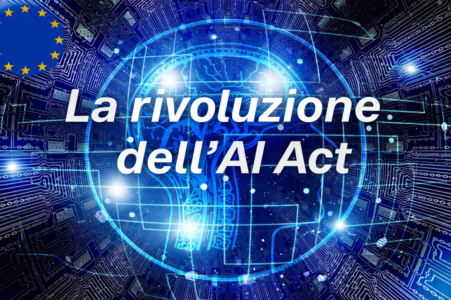 Grafica digitale con cervello e circuiti elettronici. Testo: “Rivoluzione AI Act”