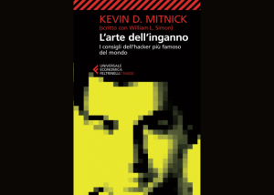 Copertina del libro "L'arte dell'inganno" di Kevin D. Mitnick e William L. Simon